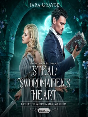 cover image of Steal a Swordmaiden's Heart
